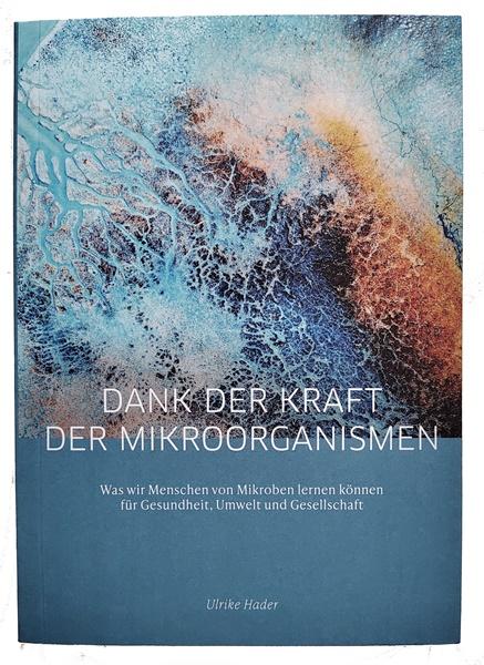 Dank der Kraft der Mikroorganismen | Buch 211 Seiten | Ulrike Hader von Multikraft